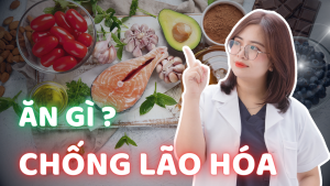 Ăn gì chống lão hóa